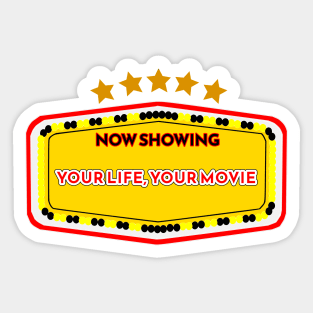 Your Life, Your Movie Sticker